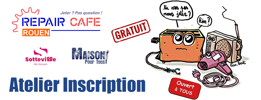 Atelier de réparation Maison Pour Tous – Sotteville-lès-Rouen